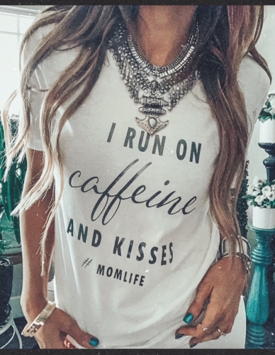 I Run on Caffeine & Kisses